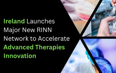 Ireland Launches Major New RINN Network to Accelerate Advanced Therapies Innovation