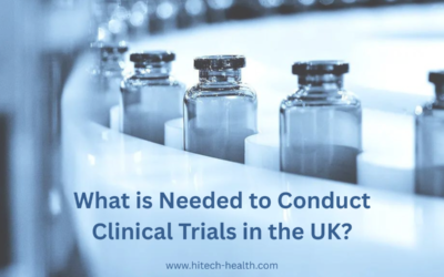 UK Clinical Trials: What is Needed to Conduct Clinical Trials in the UK?